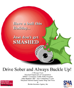 Drive Sober and Always Buckle Up!