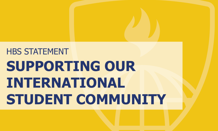 HBS Statement on Supporting Our International Student Community