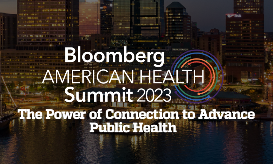 2023 Bloomberg American Health Summit Johns Hopkins Bloomberg