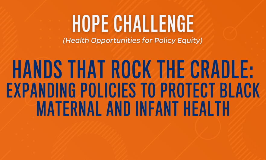 HOPE Challenge Placard for Hands that Rock the Cradle: Expanding Policies to Protect Black Maternal and Infant Health