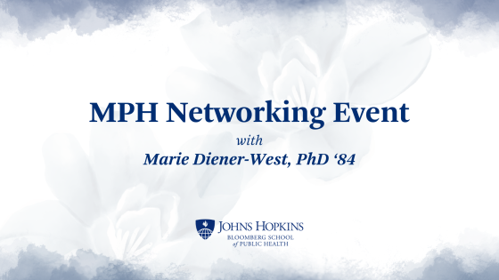 MPH Networking Event with Marie Diener-West