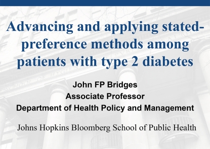 Publications - Advancing and applying stated preference methods among patients with type 2 diabetes - John FP Bridges